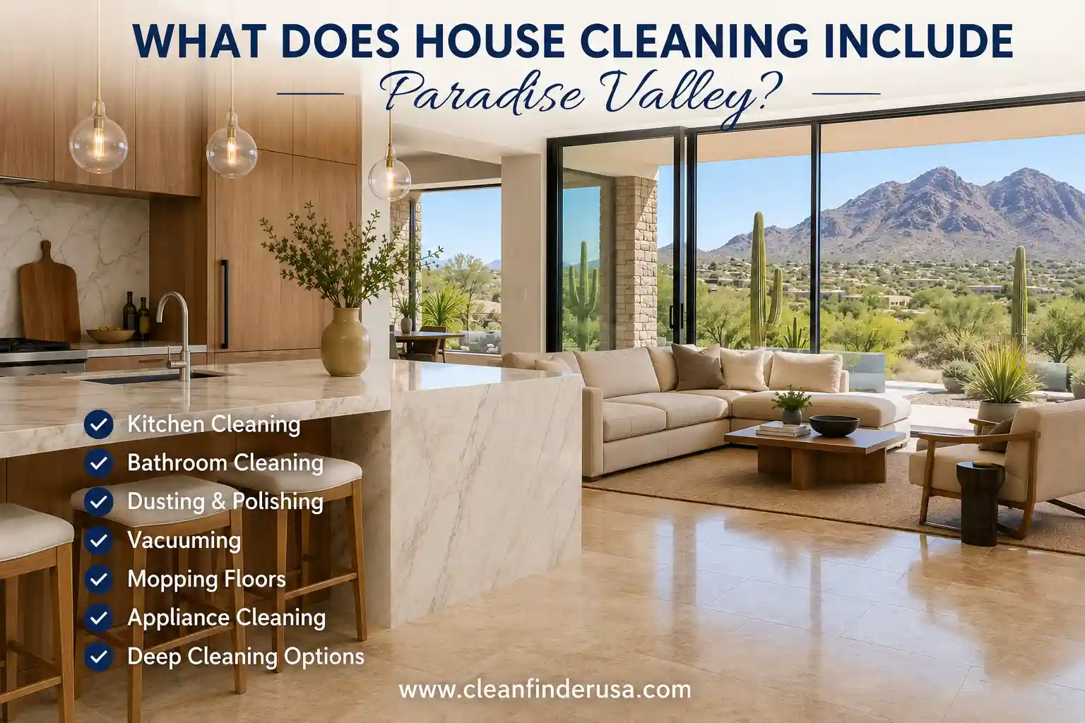 What Does a Cleaning Service Include in Paradise Valley, AZ? Your Complete Guide